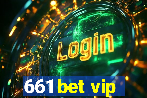 661 bet vip